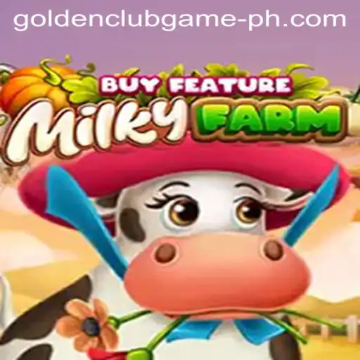 Exploring MilkyFarmBuyFeature: A Unique Golden Club Game Adventure