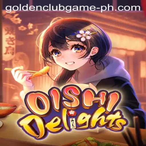 Exploring the Exciting World of OishiDelights: The Golden Club Game